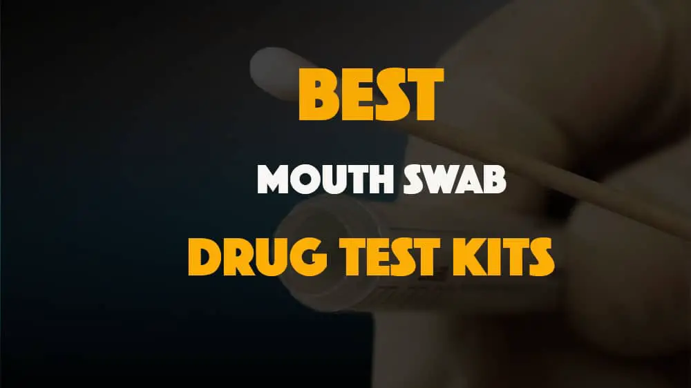 Best mouth swab drug test kits